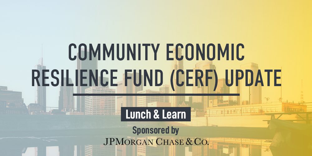 Lunch &amp; Learn: Community Economic Resilience Fund (CERF) Update - Center For Nonprofit Management